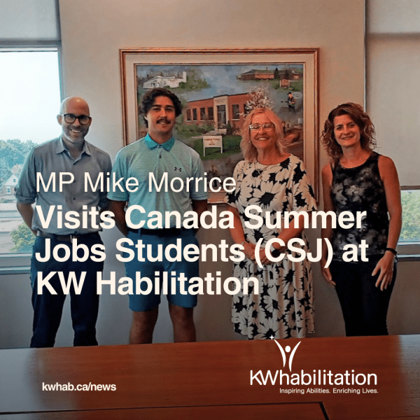 MP Mike Morrice Visits Canada Summer Jobs Students (CSJ) at KW Habilitation. Mike is standing with Ann Bilodeau, Colby a Canada Summer Jobs Student, and Stacey Mitchell, Manager of Community and Employment Supports at KW Habilitation