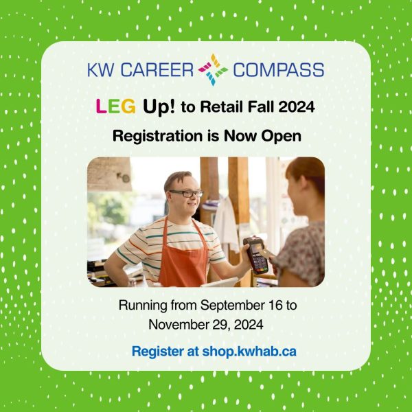 KW Career Compass LEG Up! to Retail Fall 2024 Registration is Now Open! Running from September 16 to November 29, 2024 Register at shop.kwhab.ca