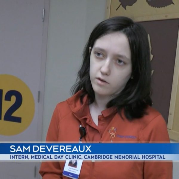 Sam Devereaux, an intern in the Medical Day Clinic at the Cambridge Memorial Hospital. Photo from CTV News clip.