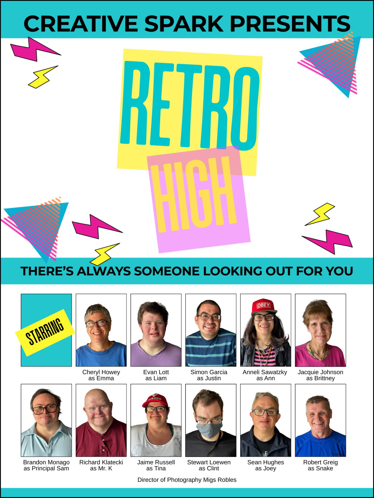 Movie poster for Retro High. It says, Creative Spark Presents Retro High. "There's always someone looking out for you". Below that are photos of the cast. The vibe is very 80s Saved by the Bell