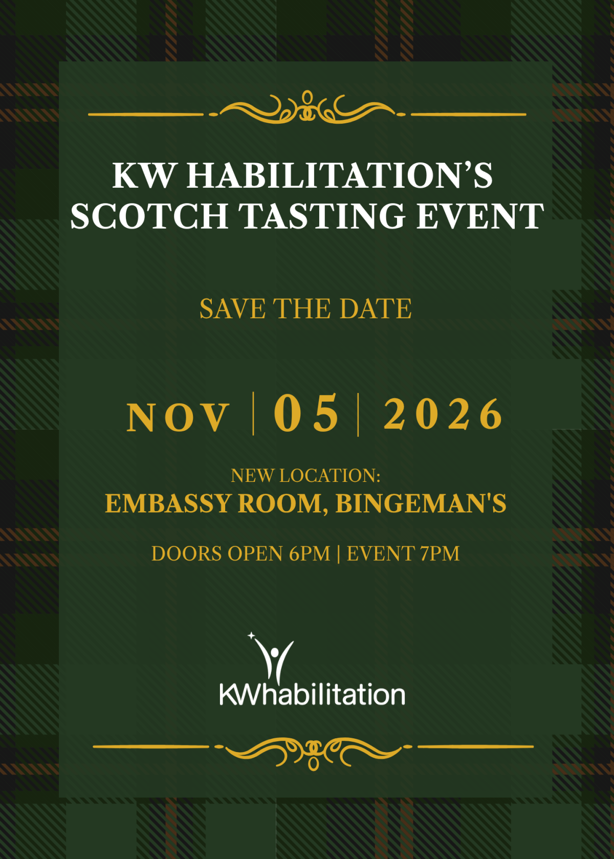KW HABILITATION SCOTCH TASTING EVENT SAVE THE DATE NOVEMBER 5, 2026. Embassy Room at Bingemans.